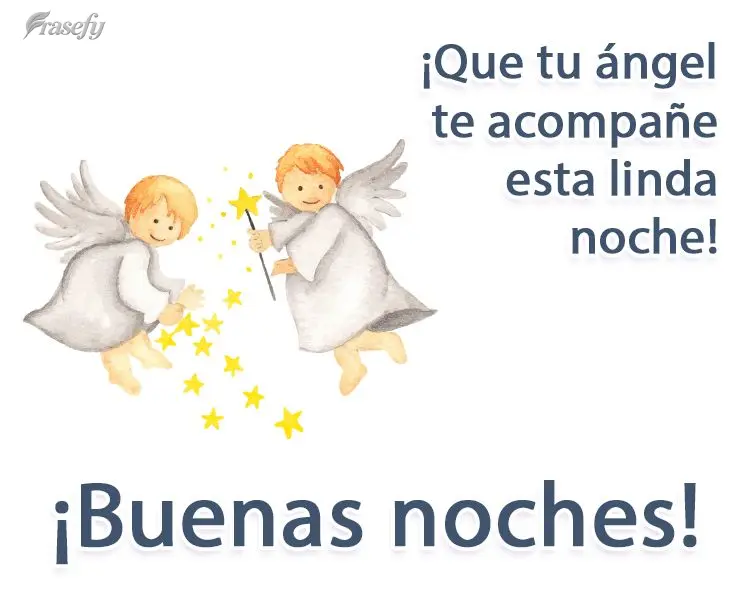 ¡Que tu ángel te acompañe esta linda noche! ¡Buenas noches!