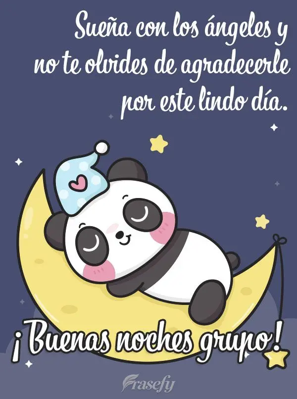 Sueña con los ángeles y no te olvides de agradecerle por este lindo día. ¡Buenas noches grupo!