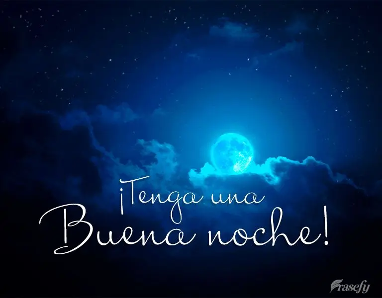 ¡Tenga una buena noche!