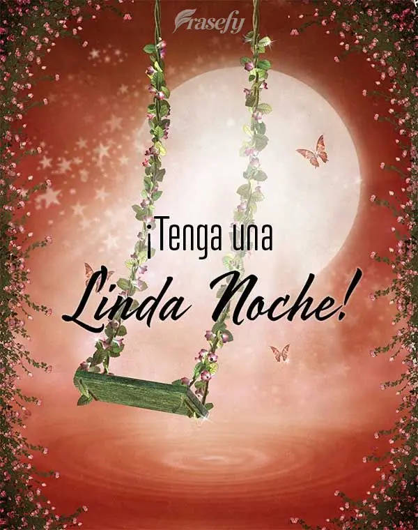 ¡Tenga una linda noche!