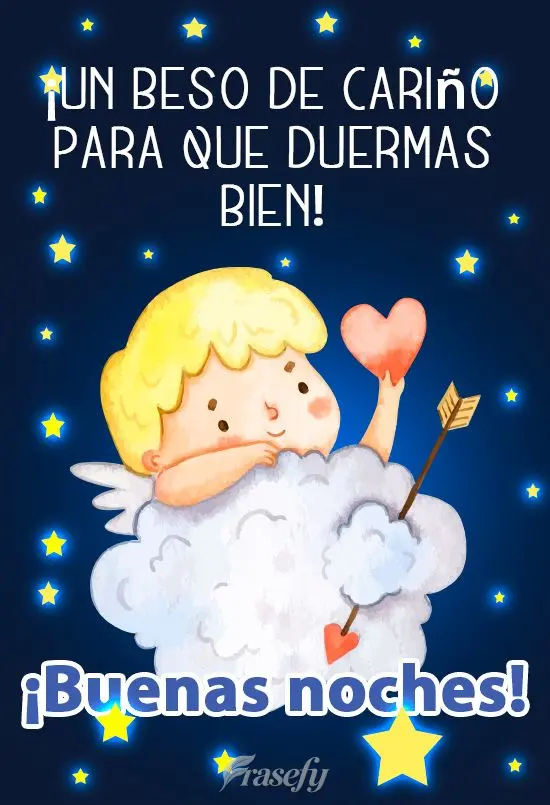 ¡Un beso de cariño para que duermas bien! ¡Buenas noches!