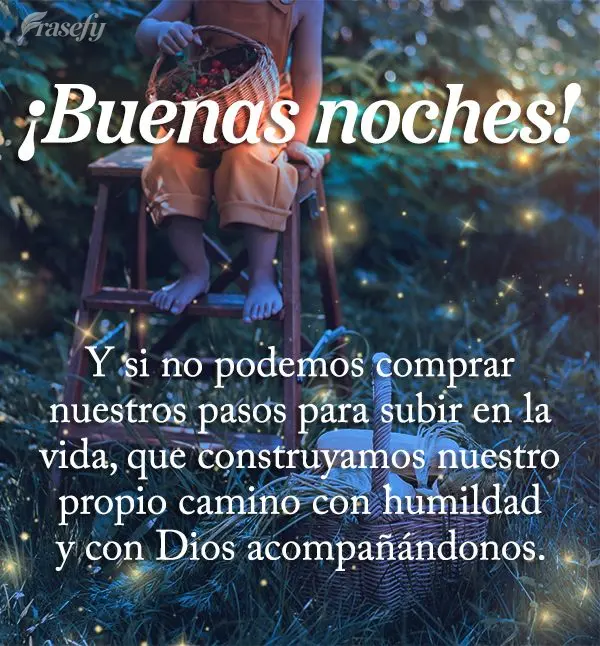Y si no podemos comprar nuestros pasos para subir en la vida, que construyamos nuestro propio camino con humildad y con Dios acompañándonos. ¡Buenas n...