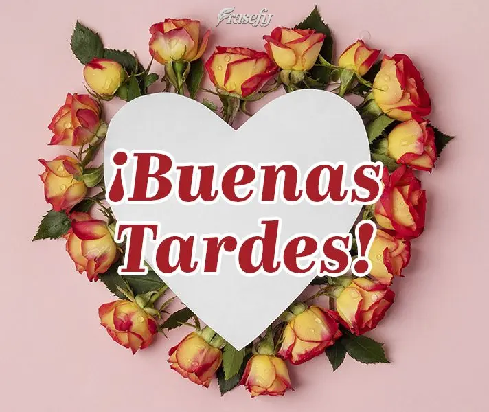 ¡Buenas tardes!