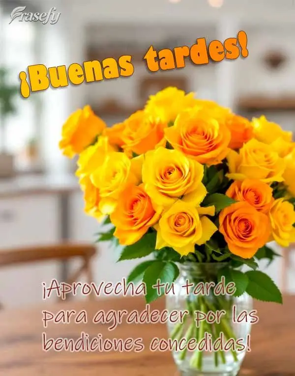 ¡Aprovecha tu tarde para agradecer por las bendiciones concedidas! ¡Buenas tardes!