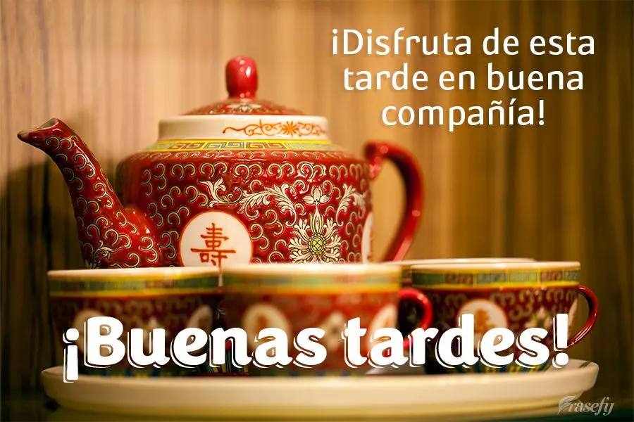 ¡Disfruta de esta tarde en buena compañía! ¡Buenas tardes!
