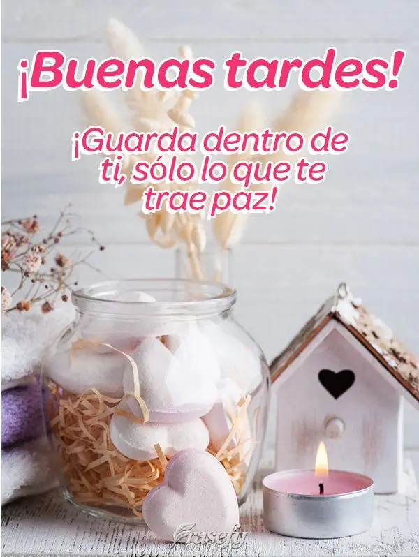¡Guarda dentro de ti, sólo lo que te trae paz! ¡Buenas tardes!