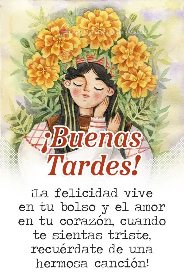 ¡La felicidad vive en tu bolso y el amor en tu corazón, cuando te sientas triste, recuérdate de una hermosa canción! ¡Buenas tardes!