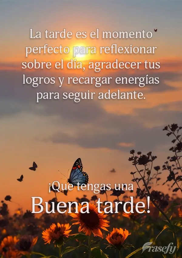 La tarde es el momento perfecto para reflexionar sobre el día, agradecer tus logros y recargar energías para seguir adelante. ¡Que tengas una buena ta...