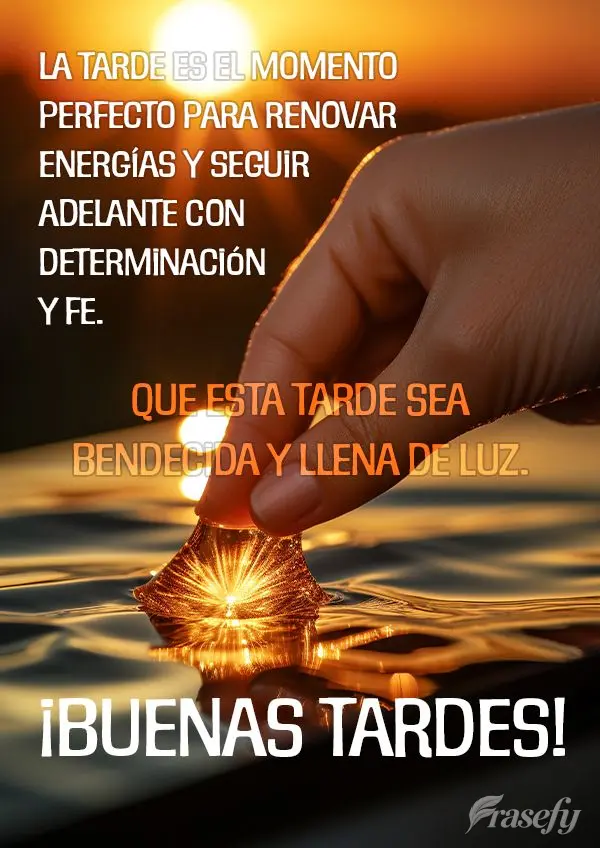 La tarde es el momento perfecto para renovar energías y seguir adelante con determinación y fe. Que esta tarde sea bendecida y llena de luz. ¡Buenas t...