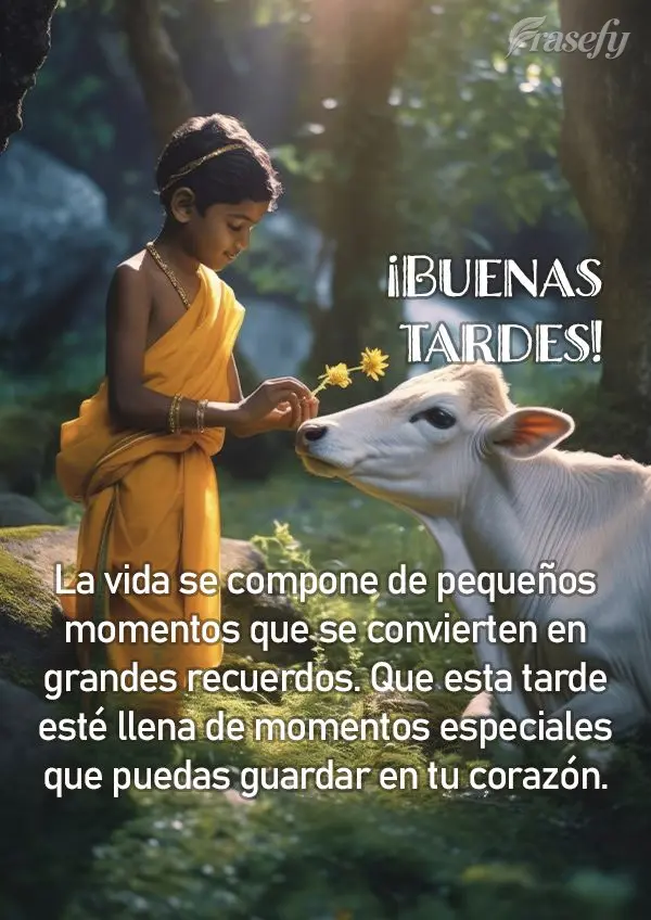 La vida se compone de pequeños momentos que se convierten en grandes recuerdos. Que esta tarde esté llena de momentos especiales que puedas guardar en ...