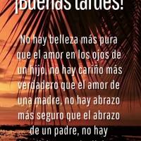 ¡No hay belleza más pura que el amor en los ojos de un hijo, no hay cariño más verdadero que el amor de una madre, no hay abrazo más seguro que el a...