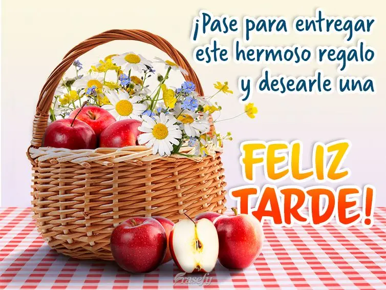 ¡Pase para entregar este hermoso regalo y desearle una feliz tarde!