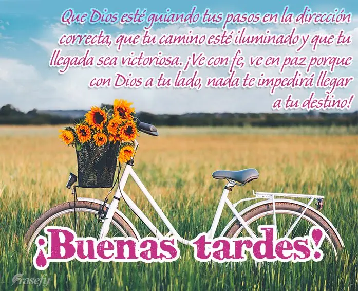 Que Dios esté guiando tus pasos en la dirección correcta, que tu camino esté iluminado y que tu llegada sea victoriosa. ¡Ve con fe, ve en paz porque ...