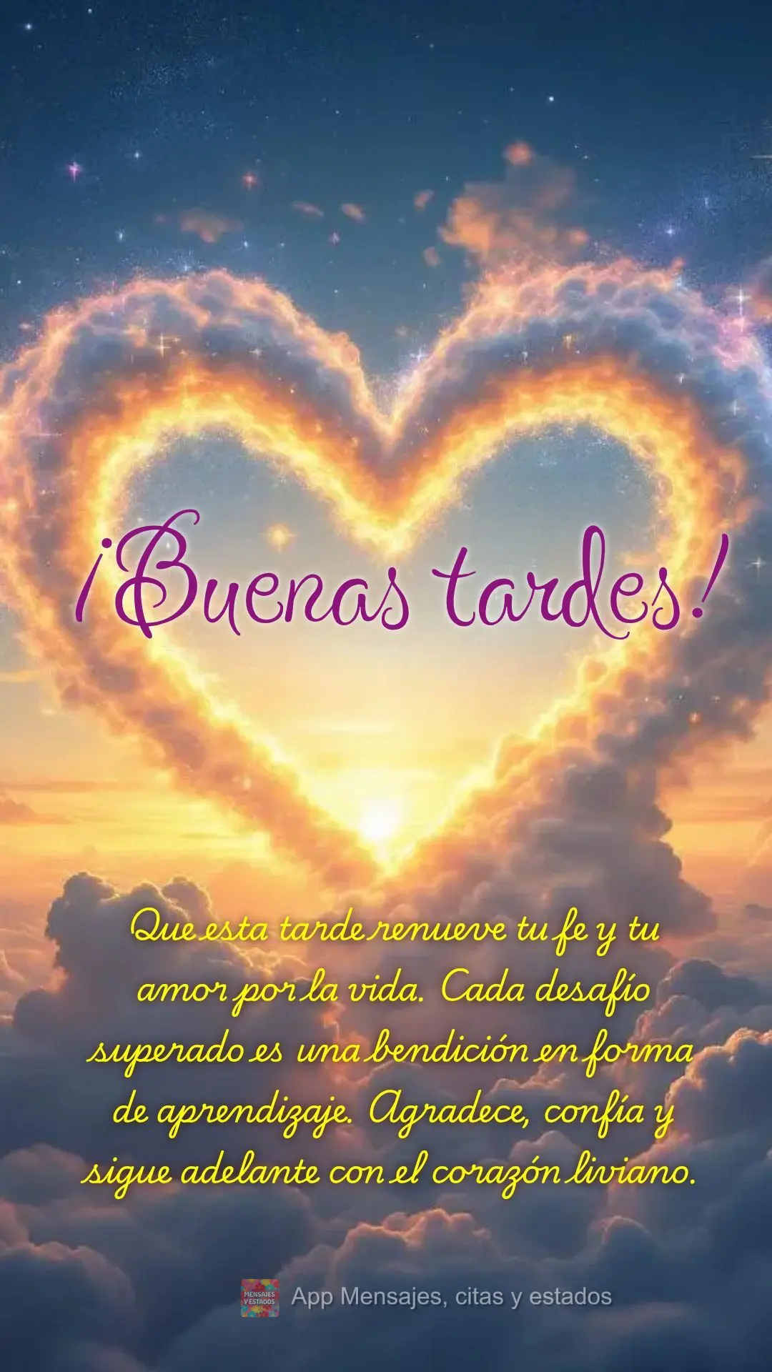 Que esta tarde renueve tu fe y tu amor por la vida. Cada desafío superado es una bendición en forma de aprendizaje. Agradece, confía y sigue adelante ...