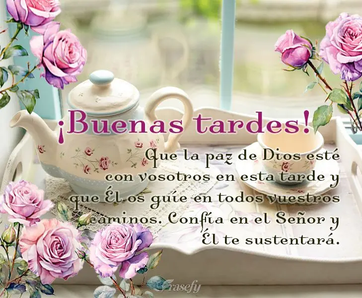 Que la paz de Dios esté con vosotros en esta tarde y que Él os guíe en todos vuestros caminos. Confía en el Señor y Él te sustentará. ¡Buenas tar...