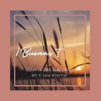 ¡Que la paz que reina en ti sea eterna! ¡Buenas tardes!