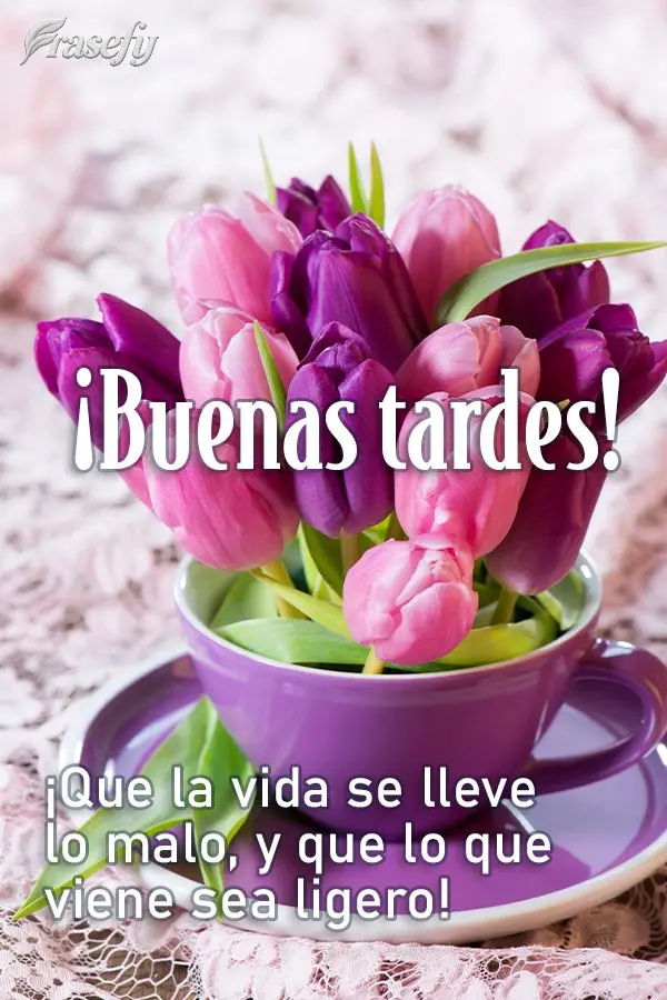 ¡Que la vida se lleve lo malo, y que lo que viene sea ligero! ¡Buenas tardes!