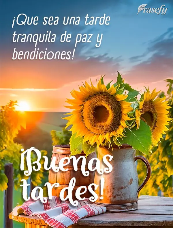 ¡Que sea una tarde tranquila de paz y bendiciones! ¡Buenas tardes!