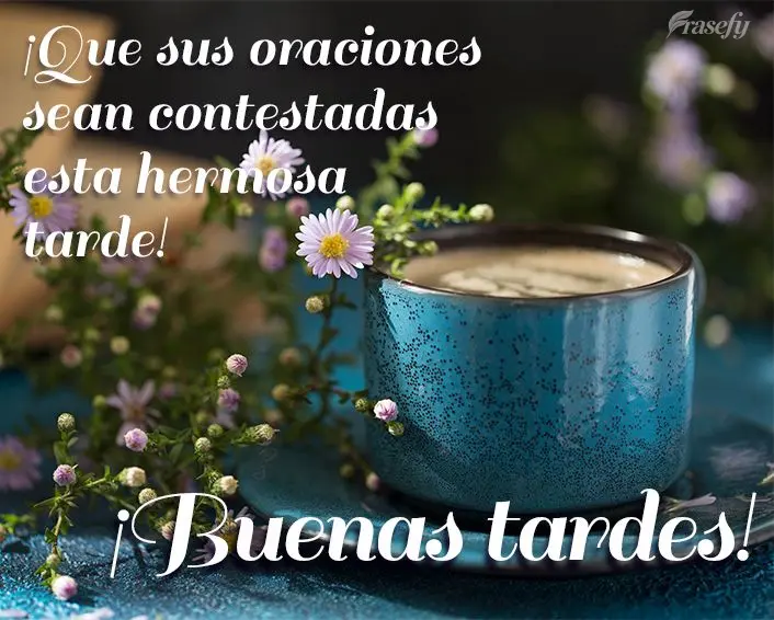 ¡Que sus oraciones sean contestadas esta hermosa tarde! ¡Buenas tardes!