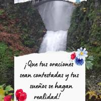 ¡Que tus oraciones sean contestadas y tus sueños se hagan realidad! ¡Buenas tardes!