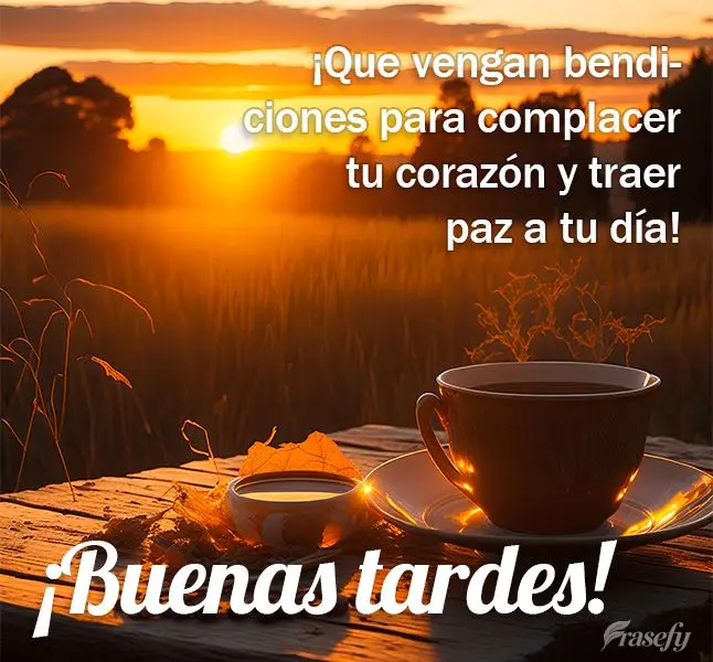 ¡Que vengan bendiciones para complacer tu corazón y traer paz a tu día! ¡Buenas tardes!