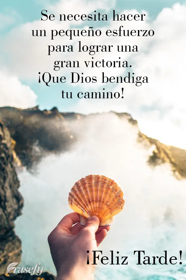 Se necesita hacer un pequeño esfuerzo para lograr una gran victoria. ¡Que Dios bendiga tu camino! ¡Feliz tarde!