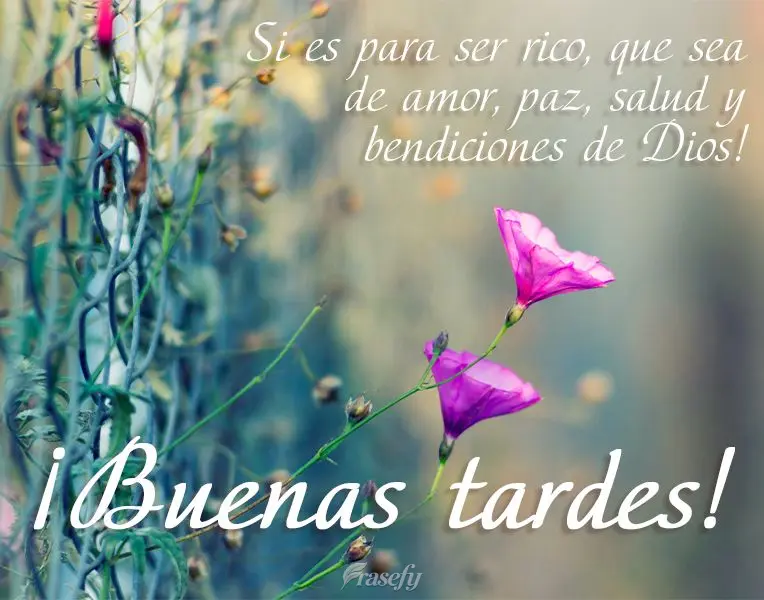 Si es para ser rico, que sea de amor, paz, salud y bendiciones de Dios! ¡Buenas tardes!