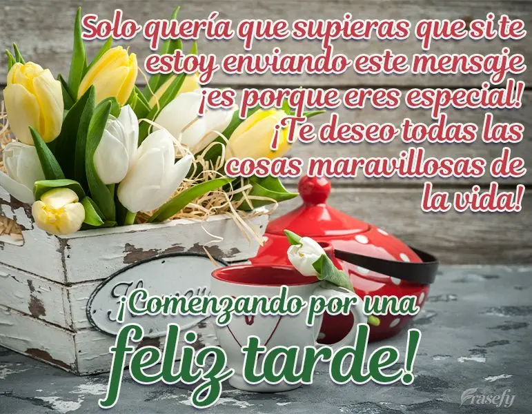 Solo quería que supieras que si te estoy enviando este mensaje ¡es porque eres especial! ¡Te deseo todas las cosas maravillosas de la vida! ¡Comenzan...