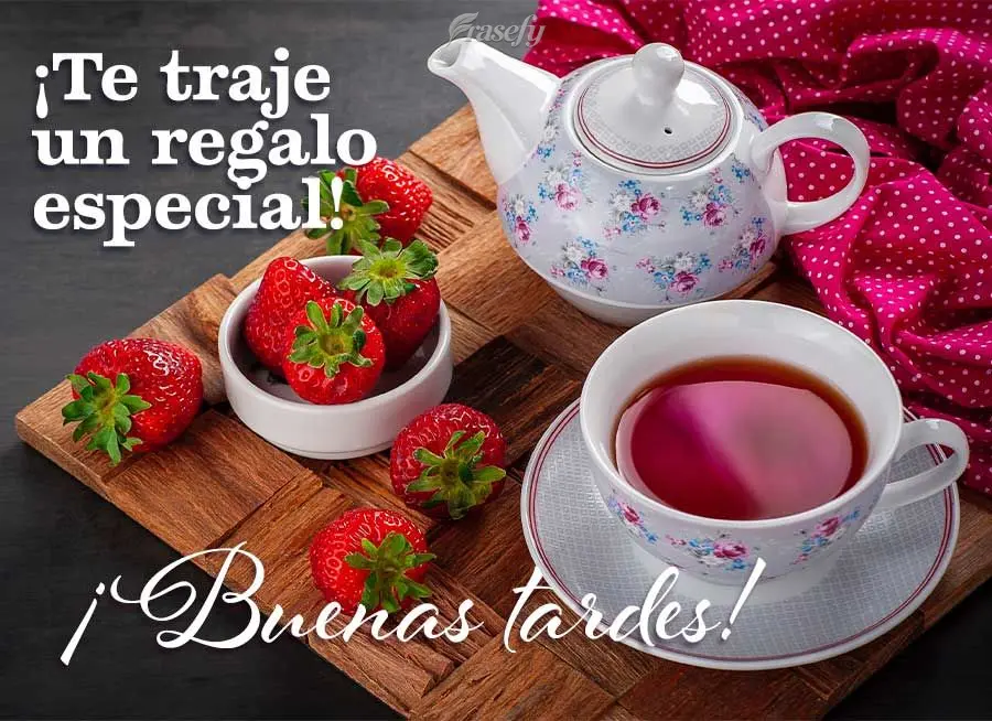 ¡Te traje un regalo especial! ¡Buenas tardes!