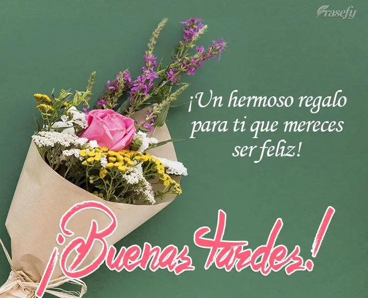 ¡Un hermoso regalo para ti que mereces ser feliz! ¡Buenas tardes!