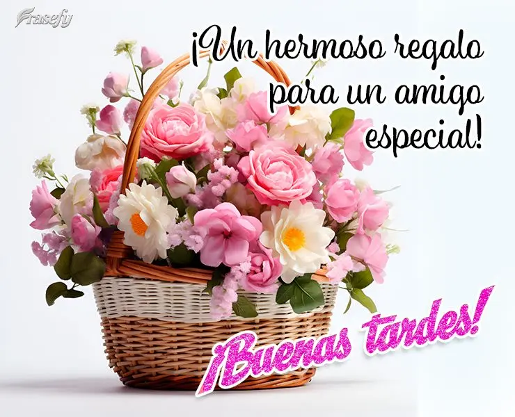 ¡Un hermoso regalo para un amigo especial! ¡Buenas tardes!