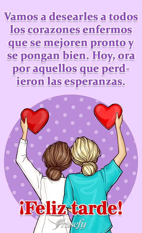 Vamos a desearles a todos los corazones enfermos que se mejoren pronto y se pongan bien. Hoy, ora por aquellos que perdieron las esperanzas. ¡Feliz tard...