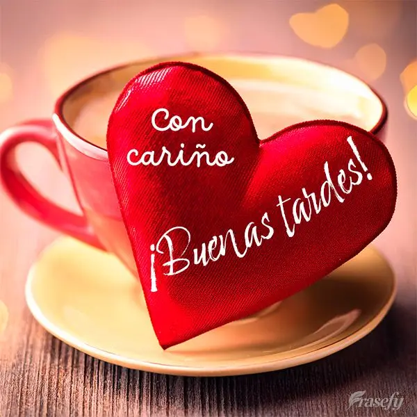 Con cariño ¡Buenas tardes!
