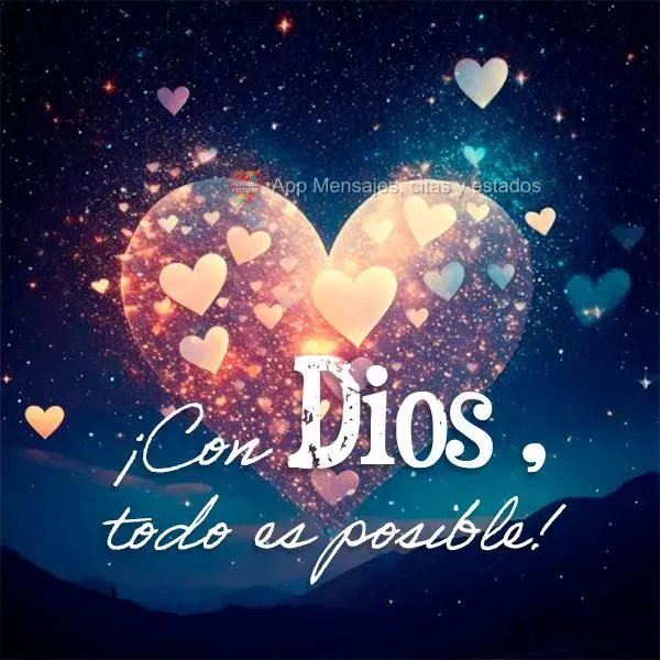 ¡Con Dios todo es posible!
