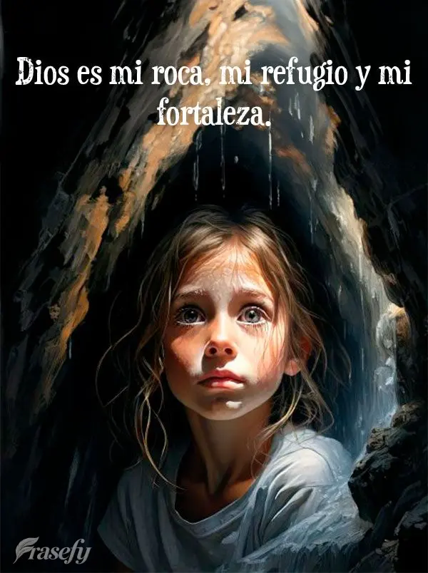 Deus é a minha rocha, o meu refúgio e a minha fortaleza.