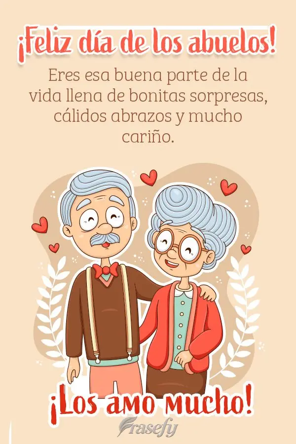 Eres esa buena parte de la vida llena de bonitas sorpresas, cálidos abrazos y mucho cariño. ¡Los amo mucho! ¡Feliz día de los abuelos!