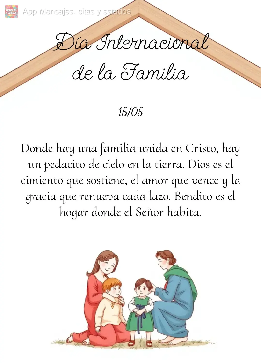 Donde hay una familia unida en Cristo, hay un pedacito de cielo en la tierra. Dios es el cimiento que sostiene, el amor que vence y la gracia que renueva...
