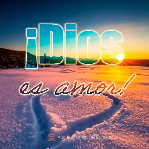 ¡Dios es amor!