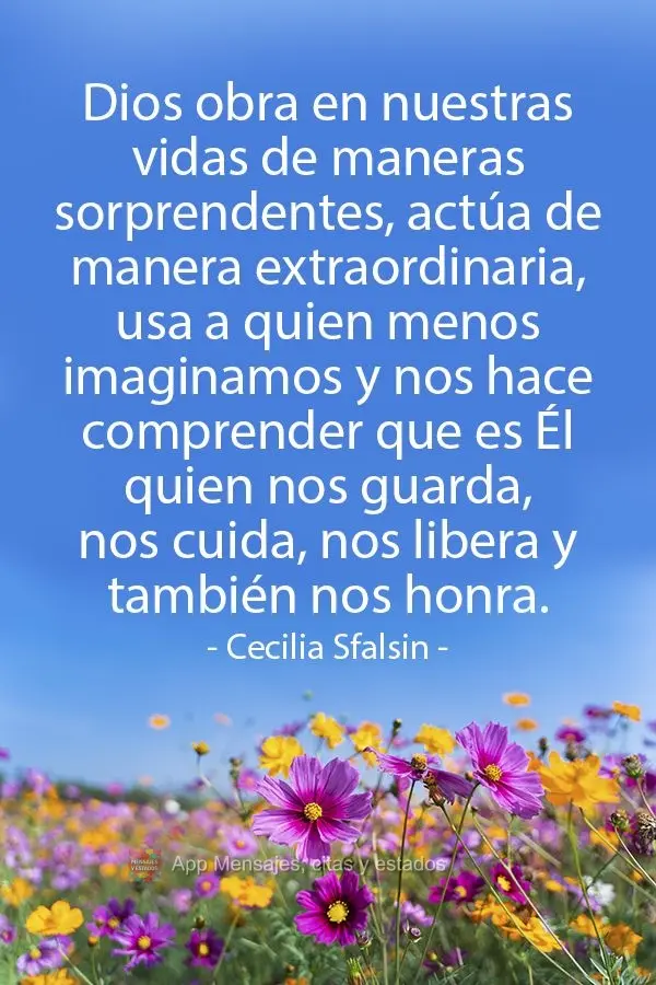 Dios obra en nuestras vidas de maneras sorprendentes, actúa de manera extraordinaria, usa a quien menos imaginamos y nos hace comprender que es Él quie...