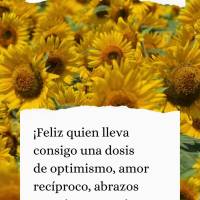 ¡Feliz quien lleva consigo una dosis de optimismo, amor recíproco, abrazos gratuitos y sonrisas contagiosas! ¡Feliz Domingo!