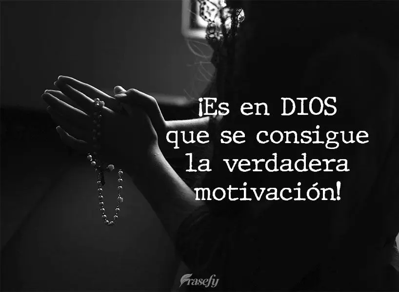 ¡Es en Dios que se consigue la verdadera motivación!