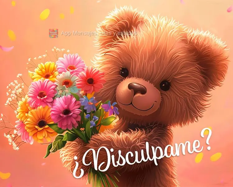 ¿Disculpame?