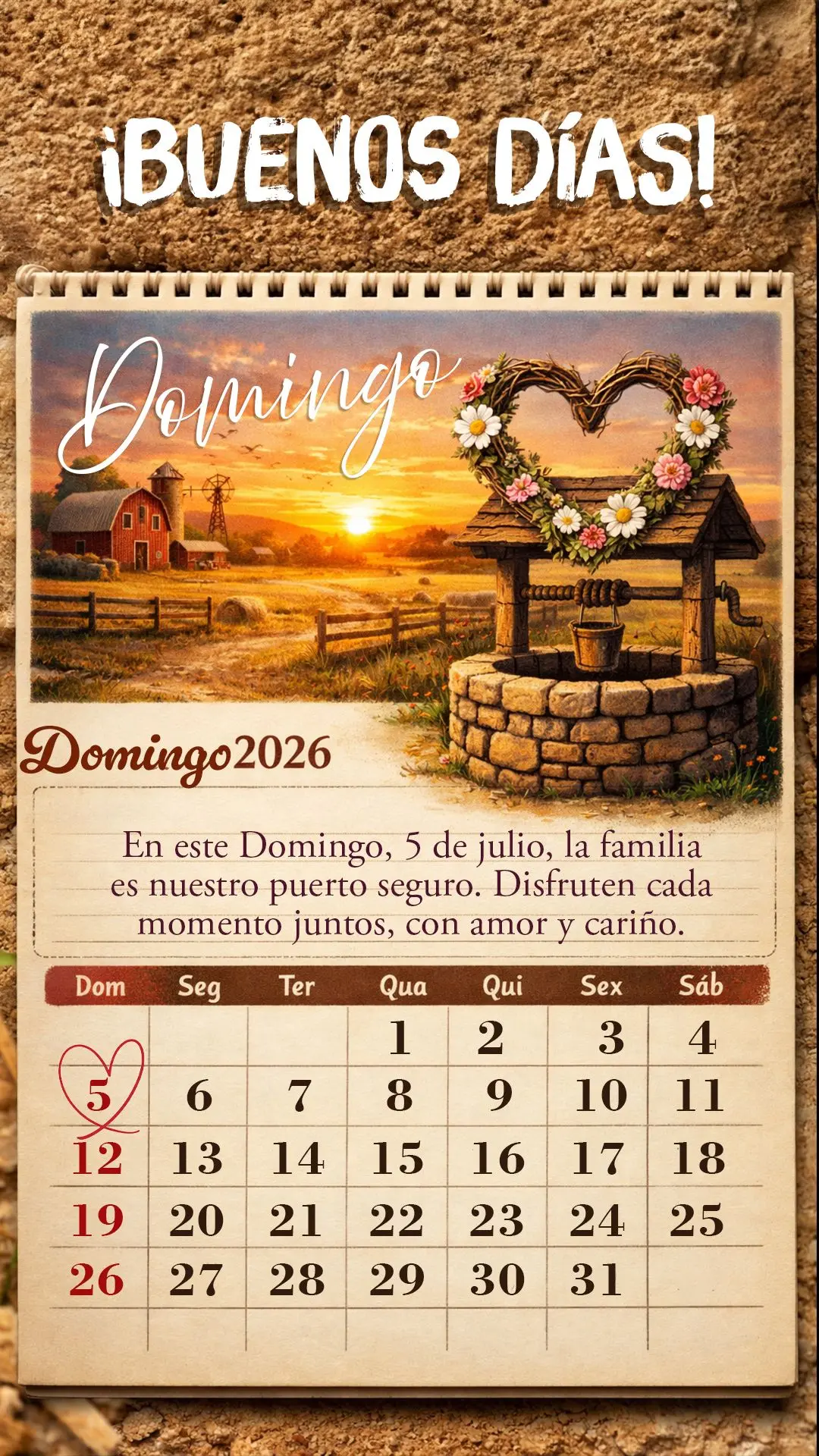 ¡Buenos días! En este domingo, 5 de julio, la familia es nuestro puerto seguro. Disfruten cada momento juntos, con amor y cariño.