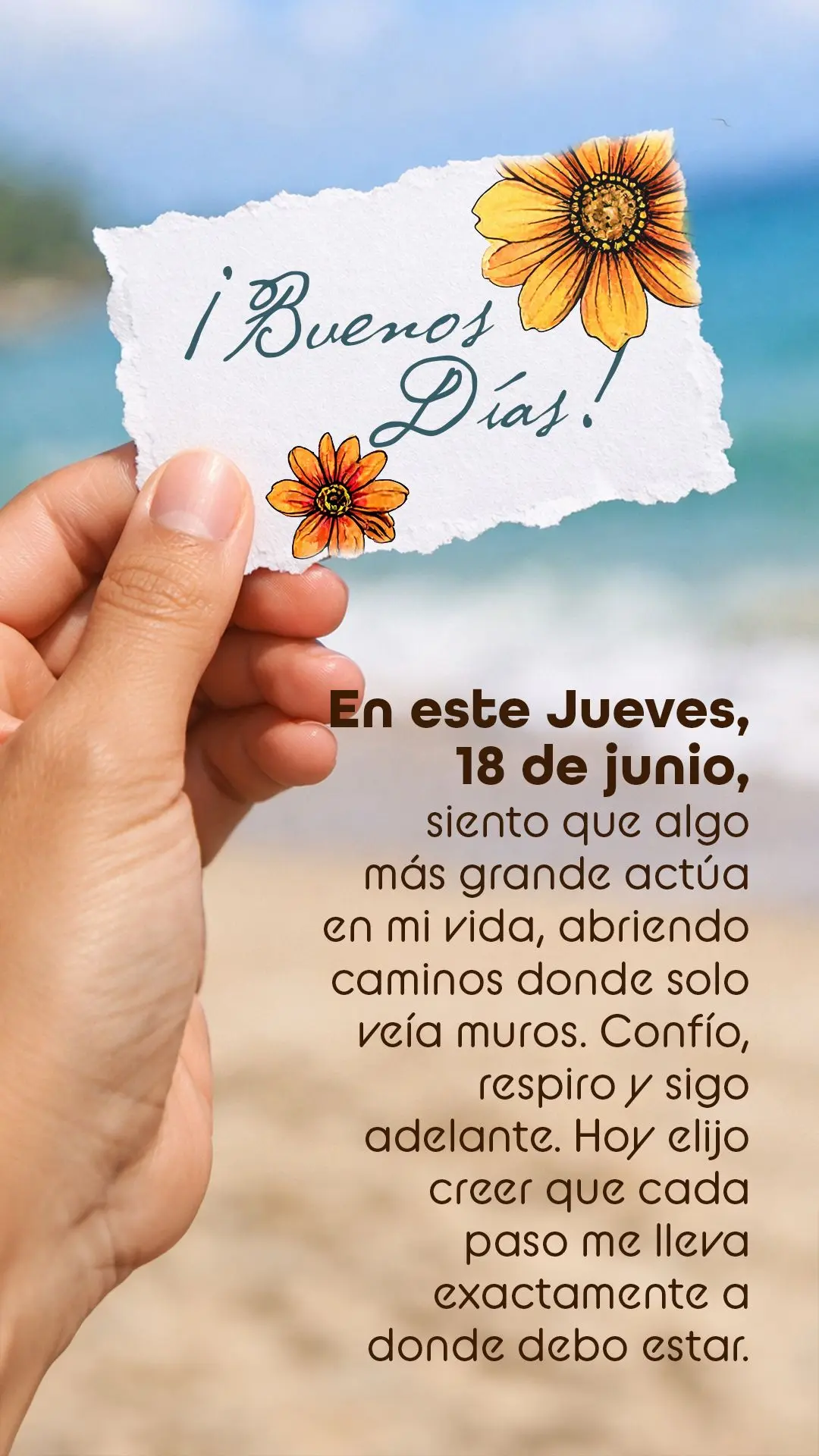 ¡Buenos días! En este jueves, 18 de junio, siento que algo más grande actúa en mi vida, abriendo caminos donde solo veía muros. Confío, respiro y s...