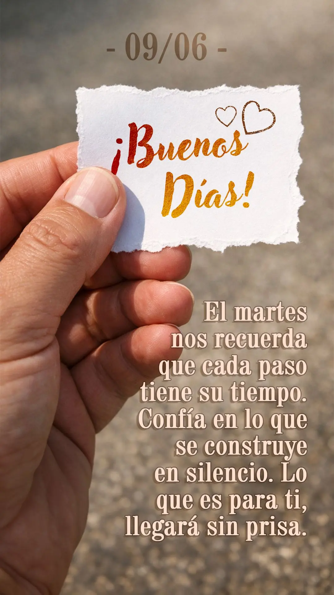 El martes nos recuerda que cada paso tiene su tiempo. Confía en lo que se construye en silencio. Lo que es para ti, llegará sin prisa.