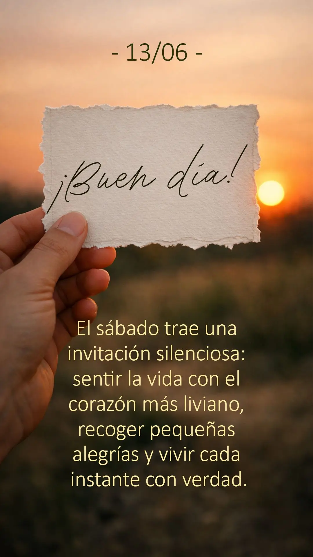 El sábado trae una invitación silenciosa: sentir la vida con el corazón más liviano, recoger pequeñas alegrías y vivir cada instante con verdad.