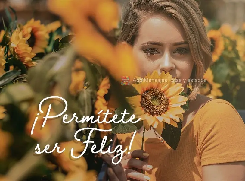 ¡Permítete ser feliz!