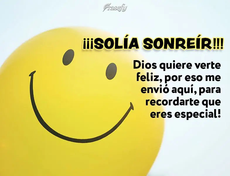 Sorria!!! Deus quer te ver feliz por isso ele me mandou até aqui, pra lembrar você que  que você é especial!