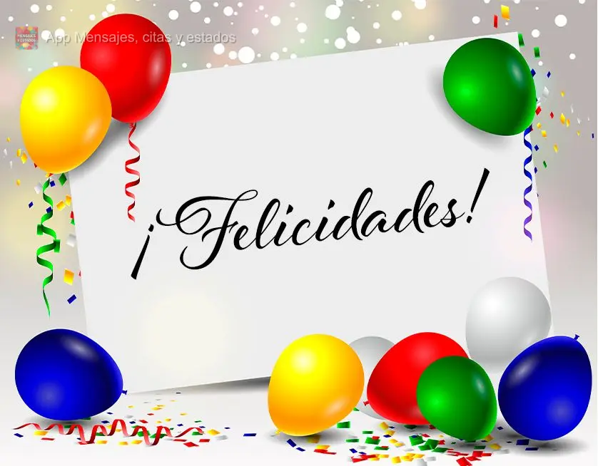 ¡Felicidades!