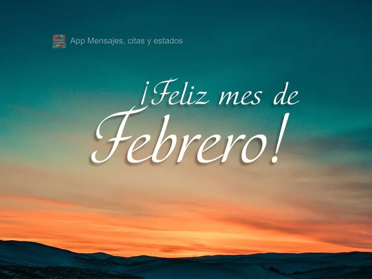 ¡Feliz mes de febrero!